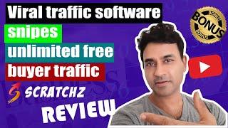 Viral Traffic Software Snipes Unlimited Free Buyer Traffic | Scratchz Review and Bonuses