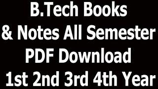 B Tech Books & Notes All Semester PDF Download 1st 2nd 3rd 4th Year