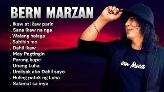 Bern Marzan Best Song Full ALBUM #BernMarzan #originalSong