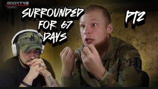 Legionnaire Reacts: Ukrainian Unit Surrounded by Russians for 67 days pt2