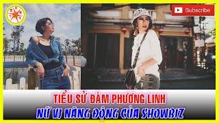 Tiểu Sử Đàm Phương Linh: Nữ VJ Năng Động Của Showbiz Việt