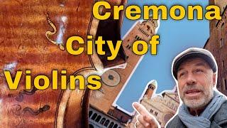 I visit Cremona - City of Violins