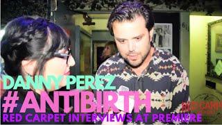 Interview with Danny Perez at IFC Midnight's ANTIBIRTH LA Premiere #Antibirth