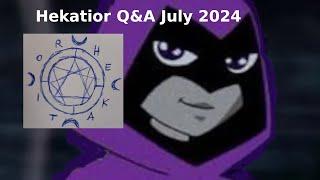 Hekatior Q&A July 2024