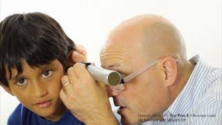Ear Pain 5: Otoscope Examination