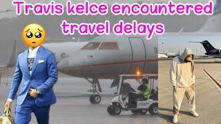 Travis kelce encountered travel delays while returning from Germany to attend the Kansas camp