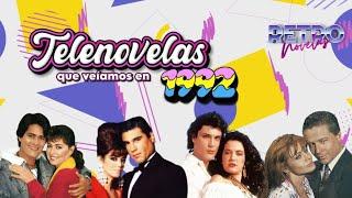 Telenovelas que veíamos en 1992