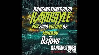 Bangingtunes2020 Hardstyle Mix 2020 Volume 02 Mixed By DJ Toyo