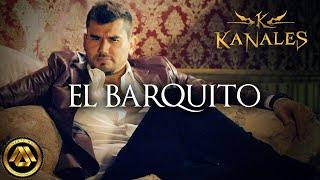 Kanales - El Barquito (Video Oficial)