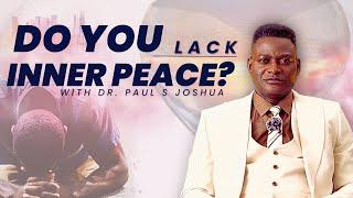 4 DREAMS THAT SHOWS YOU LACK INNER PEACE |EP 595| Live With Paul S.Joshua