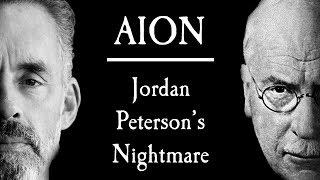 Aion - Jordan Peterson's Nightmare - Preface