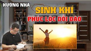 HƯỚNG NHÀ SINH KHÍ - PHÚC LỘC DỒI DÀO |THẦY TUẤN PHONG THỦY|