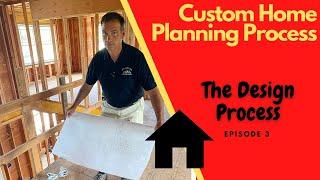 Designing Your Custom Home - The Process