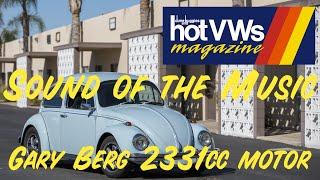 Hot VWs Magazine: Sound of the music. Gary Berg build VW motor!