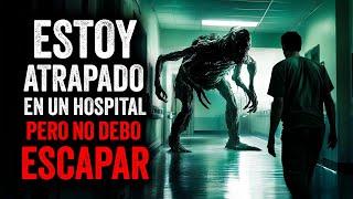 Estoy ATRAPADO en un HOSPITAL pero NO debo ESCAPAR / Creepypasta