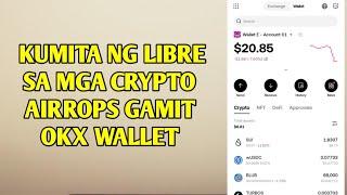 Kumita ng libre sa mga crypto AIRDROPS gamit OKX WALLET