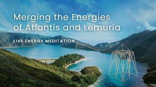 Merging the Energies of Atlantis and Lemuria • The Azores 2024 Retreat • Introductory Livestream