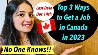 3 WAYS TO GET A JOB IN CANADA IN 2023 THAT NO ONE KNOWS | Canada Jobs for New Immigrants