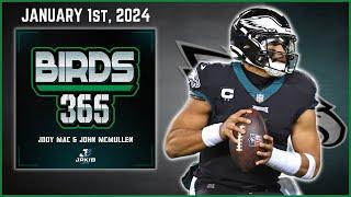 Birds 365: A Philadelphia Eagles Show | Monday January 1st, 2024