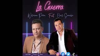 La guerra by Onil Sanchez ft Wiman Peña