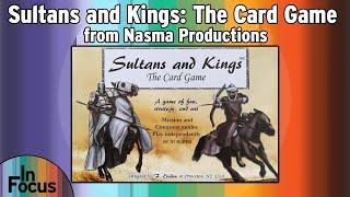 Sultans and Kings: The Card Game - In Focus