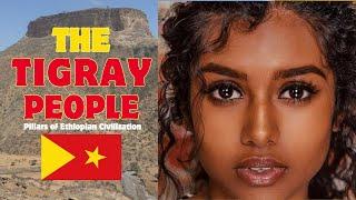 The Tigray People: Pillars of Ethiopian Civilization - ህዝቢ ትግራይ፡ ኣዕኑድ ስልጣነ ኢትዮጵያ