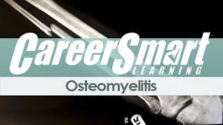 CareerSmart CE Course Preview: Osteomyelitis for Nurses & Case Managers