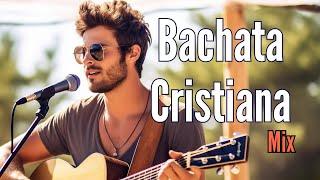 Bachata Cristiana (Casi 4 Horas), Oct. 12, 2024  - Bachata Mix