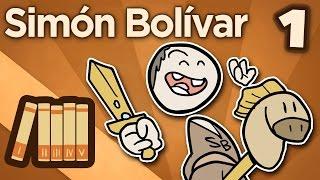 Simón Bolívar - Reverberations - Extra History - Part 1