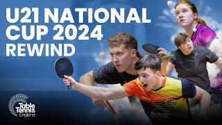 U21 National Cup 2024 Rewind | Table Tennis England