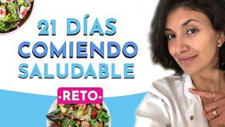 La mejor GUÍA para comenzar a aprender a COMER SALUDABLE: RETO 21 días comiendo saludable