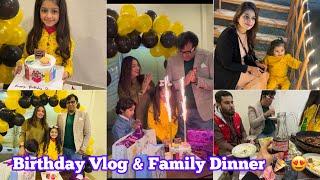 Birthday Vlog & Family Dinner After so long hum sab mile 