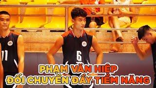 Phạm Văn Hiệp - Đối chuyền tiềm năng của Bóng chuyền Việt Nam || Bóng chuyền