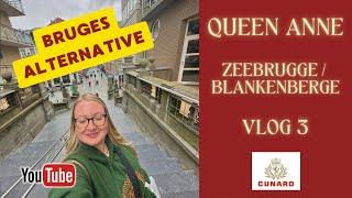 Cunard Queen Anne - Zeebrugge/Blankenburge