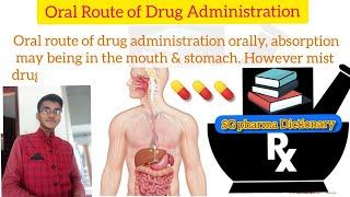 Routes of Drug Administration ll Oral Route ll In Hindi ll SG Pharma