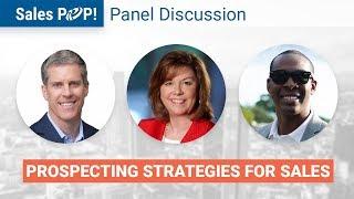 Panel Discussion: Prospecting Strategies for Sales - SalesPOP!