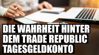 Warum das Trade Republic Tagesgeldkonto unsicher ist!