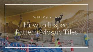 How to Inspect Pattern Mosaic Tiles