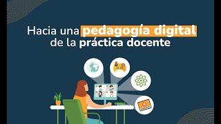 Hacía una pedagogía digital de la práctica docente