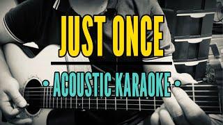 Just Once - James Ingram (Acoustic Karaoke LOWER KEY)