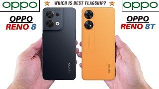 Oppo Reno 8 Vs Oppo Reno 8T - Full Comparison - Which is Best?