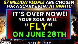 "ITS OVER NOW" A LOT OF INDIVIDUALS ARE CHOSEN FOR THIS COMING EVENT |God's Message Today | LH~1706