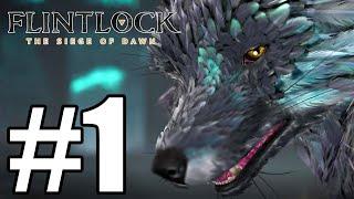 Flintlock The Siege of Dawn Gameplay Walkthrough Part 1