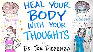 Use Your Thoughts to Optimize Your Health - Dr Joe Dispenza