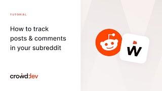 How to track posts and comments in your subreddit | crowd.dev