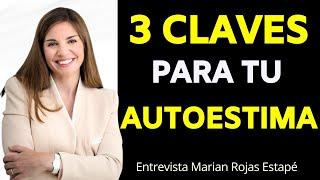 3 CLAVES Que AUMENTARÁN Tu AUTOESTIMA | Entrevista Marian Rojas Estapé  #MarianRojas #IlusionDeVivir