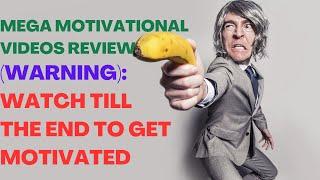 Mega Motivational Videos Review| (Make Money Online)| Warning: Watch Till The End To Get Motivated.