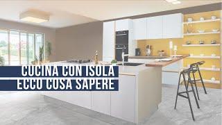 Cucina con isola: ecco cosa devi sapere