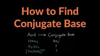 How to Find the Conjugate Base of an Acid Shortcut, Practice Problems, & Examples