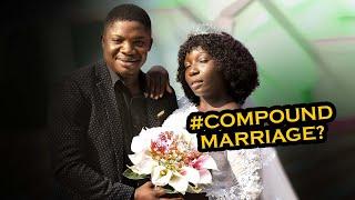 Compound Marriage | Caretakers Episode 228